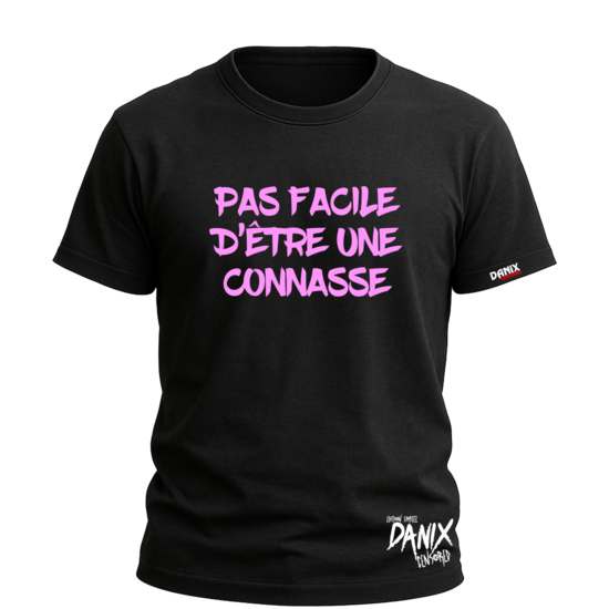 Tshirt Pas Facile d'être une Connasse [DANIX CENSORED]